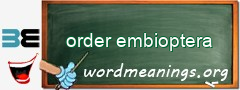 WordMeaning blackboard for order embioptera